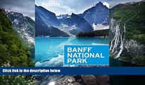 Big Deals  Moon Banff National Park (Moon Handbooks)  Most Wanted