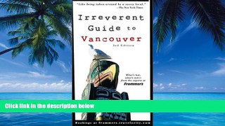 Best Buy Deals  Frommer s Irreverent Guide to Vancouver (Irreverent Guides)  Best Seller Books