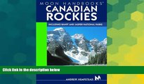 Ebook Best Deals  Moon Handbooks Canadian Rockies: Including Banff and Jasper National Parks  Buy