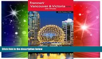 Ebook deals  Frommer s Vancouver and Victoria 2010 (Frommer s Complete Guides)  Most Wanted