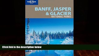 Best Buy Deals  Lonely Planet Banff, Jasper and Glacier National Parks (National Parks Travel