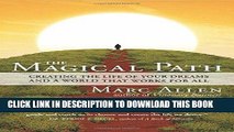 [PDF] The Magical Path: Creating the Life of Your Dreams and a World That Works for All Full Online