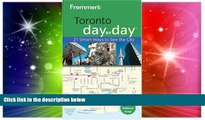 Must Have  Frommer s Toronto Day by Day (Frommer s Day by Day - Pocket)  Buy Now