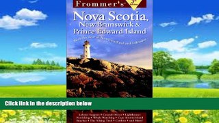 Best Buy Deals  Frommer s Nova Scotia, New Brunswick   Prince Edward Island: with Newfoundland