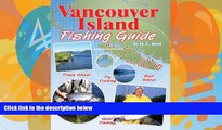 Best Buy Deals  Vancouver Island Fishing Guide  Best Seller Books Most Wanted