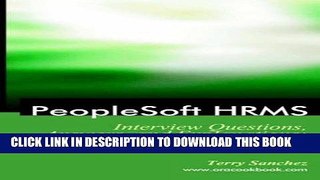 [PDF] Mobi Peoplesoft HRMS Interview Questions, Answers, and Explanations: Peoplesoft HRMS FAQ