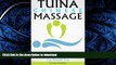 FAVORITE BOOK  Tuina Chinese Massage: Discover How the the Age-Old Chinese Practice of Tuina