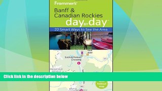 Deals in Books  Frommer s Banff and the Canadian Rockies Day by Day (Frommer s Day by Day -