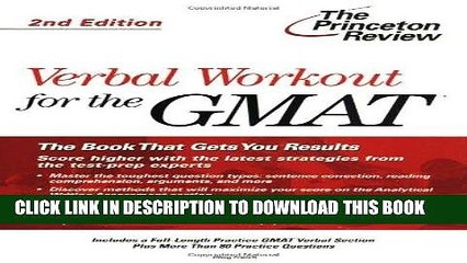 [PDF] Epub Verbal Workout for the GMAT, 2nd Edition (Graduate School Test Preparation) Full Online