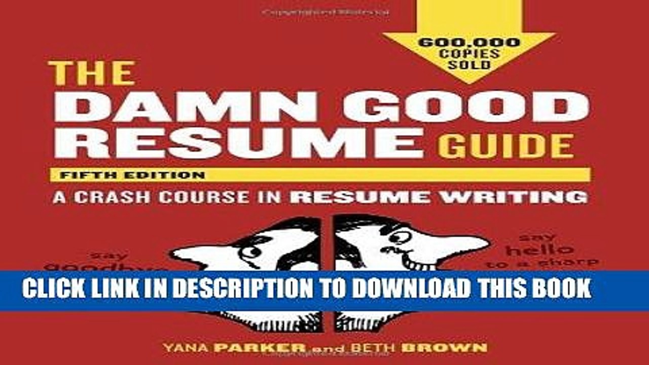 [PDF] Epub The Damn Good Resume Guide, Fifth Edition: A Crash Course in Resume Writing Full Download