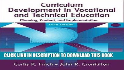 Read Now Curriculum Development in Vocational and Technical Education: Planning, Content, and