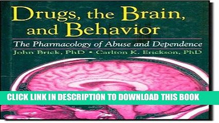 Download Video: [PDF] Epub Drugs, the Brain, and Behavior: The Pharmacology of Abuse and Dependence (Haworth