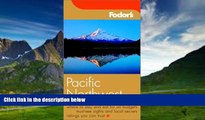 Best Buy Deals  Fodor s Pacific Northwest, 15th Edition (Fodor s Gold Guides)  Full Ebooks Most