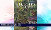 Must Have  British Columbia Wildlife Viewing Guide (Wildlife Viewing Guides Series)  Full Ebook