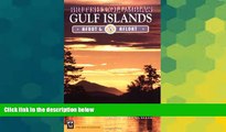 Must Have  British Columbia s Gulf Islands (Afoot   Afloat)  Buy Now