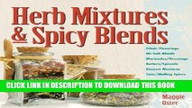 Ebook Herb Mixtures   Spicy Blends: Ethnic Flavorings, No-Salt Blends, Marinades/Dressings,