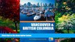 Best Buy Deals  Traveller Guides Vancouver   British Columbia, 4th (Travellers - Thomas Cook)