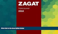 Must Have  2010 Vancouver Restaurants (Pocket Guide) (ZAGAT Pocket Guides)  Most Wanted