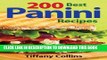 Best Seller 200 Best Panini Recipes Free Read
