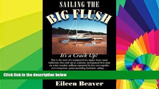 Ebook deals  Sailing the Big Flush  Buy Now