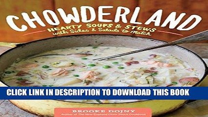 Ebook Chowderland: Hearty Soups   Stews with Sides   Salads to Match Free Read