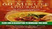 Best Seller Cooking with the 60-Minute Gourmet: 300 Rediscovered Recipes from Pierre Franey s