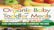 Ebook 201 Organic Baby And Toddler Meals: The Healthiest Toddler and Baby Food Recipes You Can