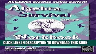 Read Now Algebra Survival Guide Workbook: Thousands of Problems To Sharpen Skills and Enhance
