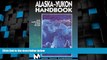 Big Sales  Moon Handbooks Alaska-Yukon (6th ed)  Premium Ebooks Online Ebooks