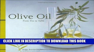 Best Seller Olive Oil: From Tree to Table Free Download