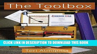 Read Now The Toolbox: Tools for Teaching Bikram Yoga Download Book