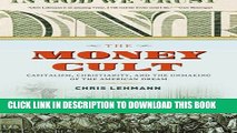 [PDF] FREE The Money Cult: Capitalism, Christianity, and the Unmaking of the American Dream