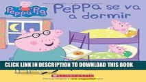 Read Now Peppa se va a dormir (Peppa Pig) (Spanish Edition) Download Online