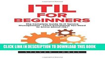 Read Now ITIL For Beginners: The Complete Guide To IT Service Management - Learn Everything You
