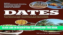 Best Seller Dates: Postharvest Science, Processing Technology and Health Benefits Free Read