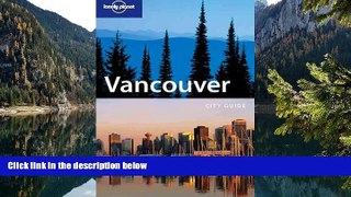 Best Deals Ebook  Lonely Planet Vancouver (City Guide)  Best Buy Ever