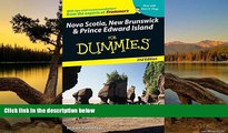 Big Deals  Nova Scotia, New Brunswick   Prince Edward Island For Dummies (Dummies Travel)  Most