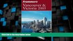 Deals in Books  Frommer s Vancouver   Victoria 2005 (Frommer s Complete Guides)  Premium Ebooks