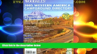 Big Sales  Woodall s Western Campground Directory, 2005: The Active RVer s Guide to RV Parks,