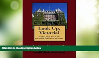 Big Sales  A Walking Tour of Victoria, British Columbia (Look Up, Canada!)  Premium Ebooks Best