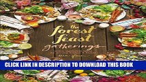 Best Seller Forest Feast Gatherings: Simple Vegetarian Menus for Hosting Friends   Family Free Read