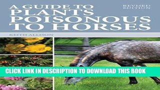 [PDF] Epub A Guide to Plants Poisonous to Horses Full Online