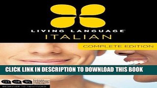 Read Now Living Language Italian, Complete Edition: Beginner through advanced course, including 3