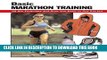[PDF] Basic Marathon Training: All the Technique and Gear You Need to Get Started (How To Basics)