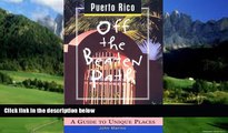 Best Buy PDF  Puerto Rico Off the Beaten Path: A Guide to Unique Places (Off the Beaten Path