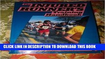 [PDF] The Injured Runner s Training Handbook: The Coach s Doctor s G for Preventing Running thru