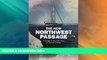 Big Sales  The New Northwest Passage: A Voyage to the Front Line of Climate Change  Premium Ebooks