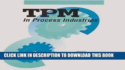[PDF] FREE TPM in Process Industries (Step-By-Step Approach to TPM Implementation) [Download] Full