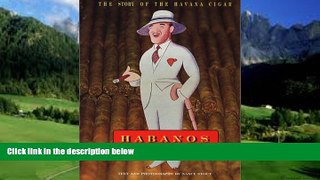 Best Buy Deals  Habanos: The Story of the Havana Cigar  Best Seller Books Best Seller