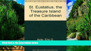 Best Buy Deals  St. Eustatius, the Treasure Island of the Caribbean  Full Ebooks Best Seller
